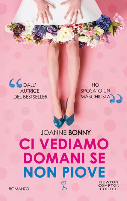 Ci vediamo domani se non piove - Joanne Bonny - ebook