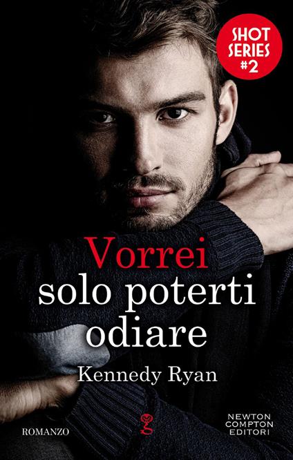 Vorrei solo poterti odiare. Shot series - Kennedy Ryan - ebook