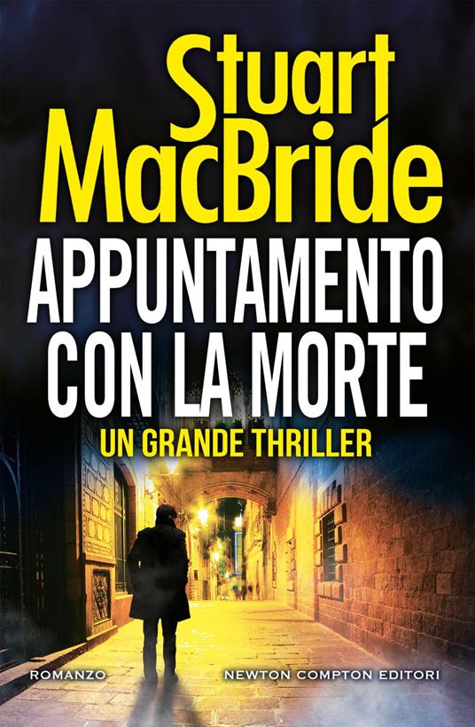 Appuntamento con la morte - Stuart MacBride,Francesca Noto - ebook