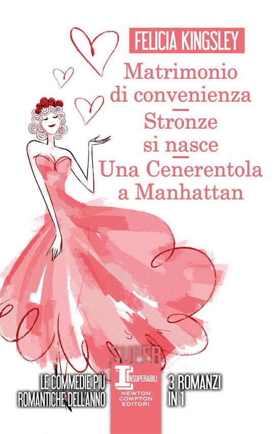 Matrimonio di convenienza-Stronze si nasce-Una Cenerentola a Manhattan -  Kingsley, Felicia - Ebook - EPUB2 con DRMFREE