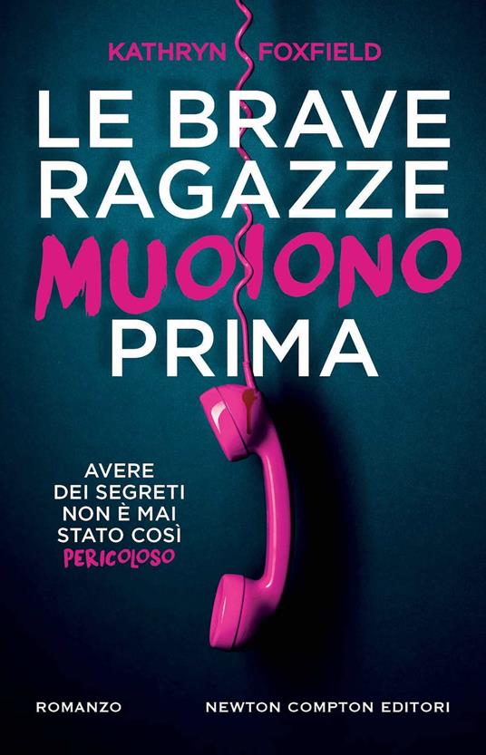 Le brave ragazze muoiono prima - Kathryn Foxfield - copertina