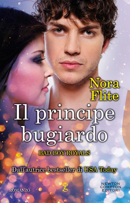 Il principe bugiardo. Bad Boy Royals - Nora Flite - copertina