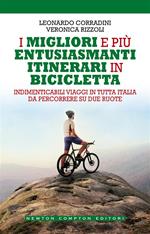 I migliori e più entusiasmanti itinerari in bicicletta