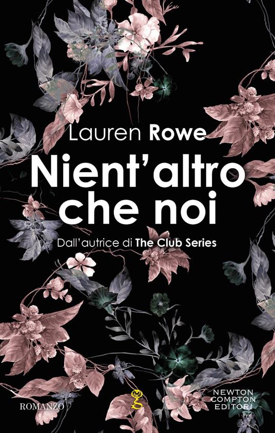 Nient'altro che noi - Lauren Rowe,Mariacristina Cesa - ebook