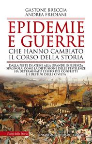 Epidemie e guerre che hanno cambiato il corso della storia. Dalla peste di Atene alla grande influenza spagnola: come la diffusione delle pestilenze ha determinato l'esito dei conflitti e i destini delle civiltà