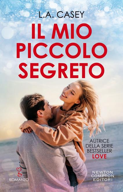 Il mio piccolo segreto - L. A. Casey,Valentina Cabras - ebook