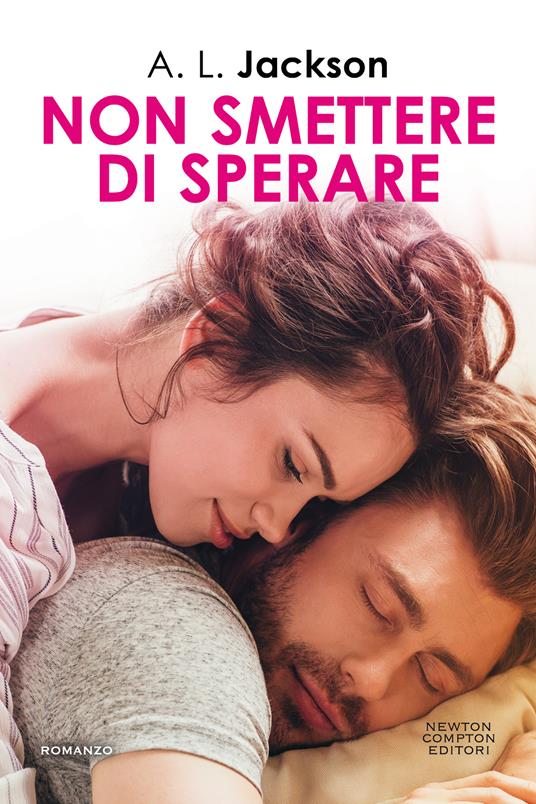 Non smettere di sperare - A. L. Jackson - copertina