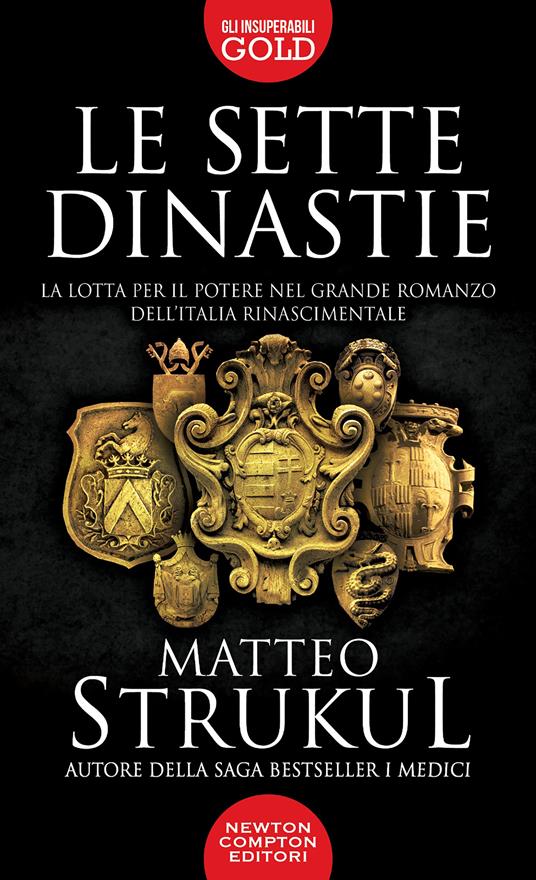 Le sette dinastie. La lotta per il potere nel grande romanzo dell'Italia rinascimentale - Matteo Strukul - copertina