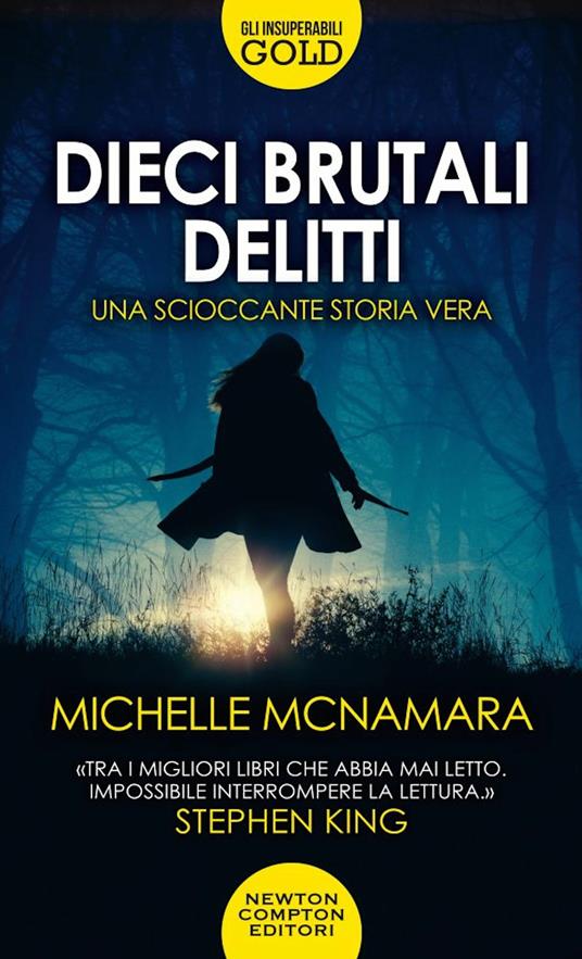 Dieci brutali delitti - Michelle McNamara - copertina