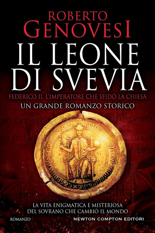 Il leone di Svevia. Federico II, l'imperatore che sfidò la Chiesa - Roberto Genovesi - ebook