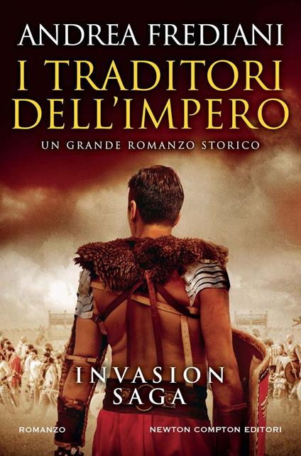 I traditori dell'impero. Invasion saga - Andrea Frediani - ebook