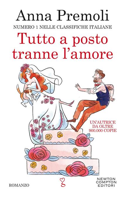 Tutto a posto tranne l'amore - Anna Premoli - ebook