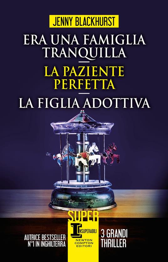 Era una famiglia tranquilla-La paziente perfetta-La figlia adottiva - Jenny Blackhurst - copertina