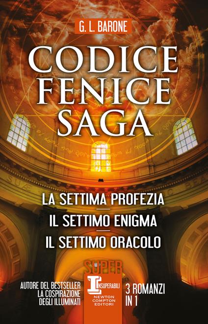 Codice Fenice saga: La settima profezia-Il settimo enigma-Il settimo oracolo - G. L. Barone - copertina