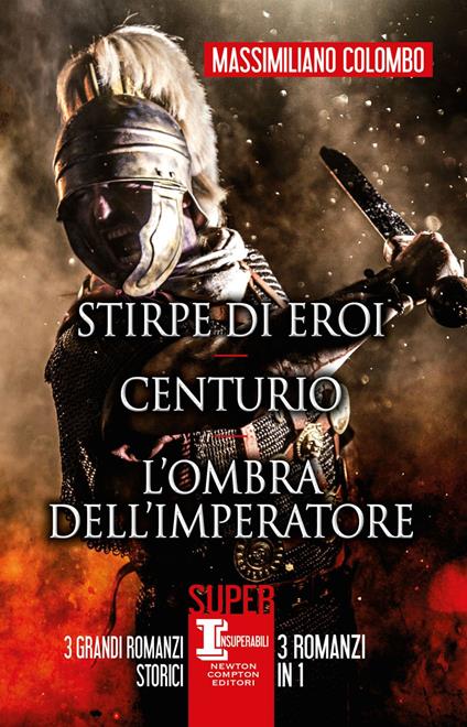 Stirpe di eroi-Centurio-L'ombra dell'imperatore - Massimiliano Colombo - ebook