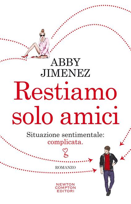 Restiamo solo amici - Abby Jimenez,Federica Gianotti - ebook