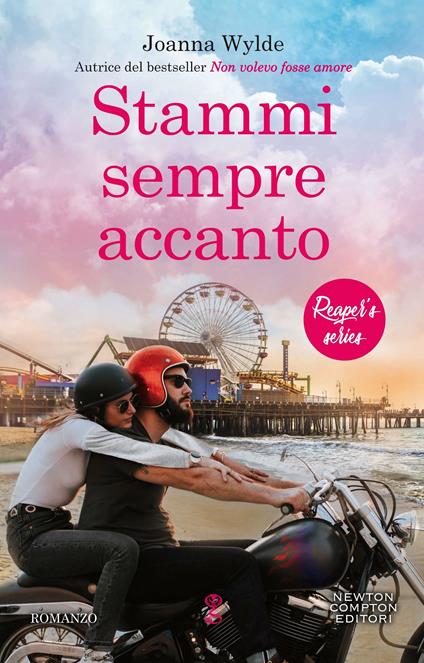 Stammi sempre accanto. Reaper's series. Vol. 2 - Joanna Wylde - copertina