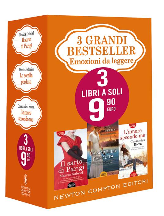 3 grandi bestseller. Emozioni da leggere: Il sarto di Parigi-La sorella perduta-L'amore secondo me - Marius Gabriel,Dinah Jefferies,Cassandra Rocca - copertina