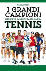 Image of I grandi campioni che hanno cambiato la storia del tennis