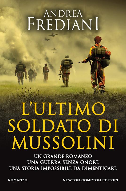 L'ultimo soldato di Mussolini - Andrea Frediani - copertina