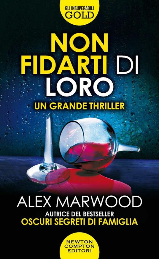 Non fidarti di loro - Alex Marwood - copertina