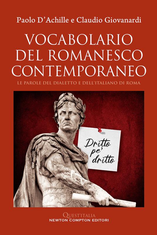 Vocabolario del romanesco contemporaneo. Le parole del dialetto e dell’italiano di Roma - Paolo D'Achille,Claudio Giovanardi - copertina