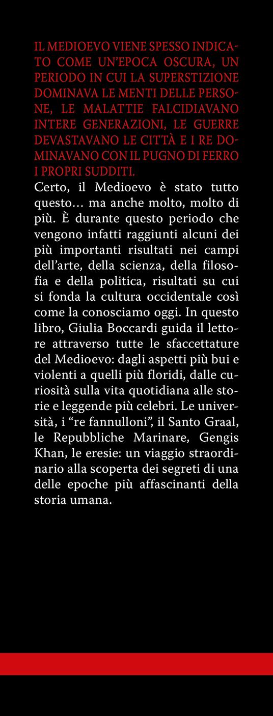 Forse non tutti sanno che il Medioevo. I re fannulloni, il Santo Graal, le  prime università