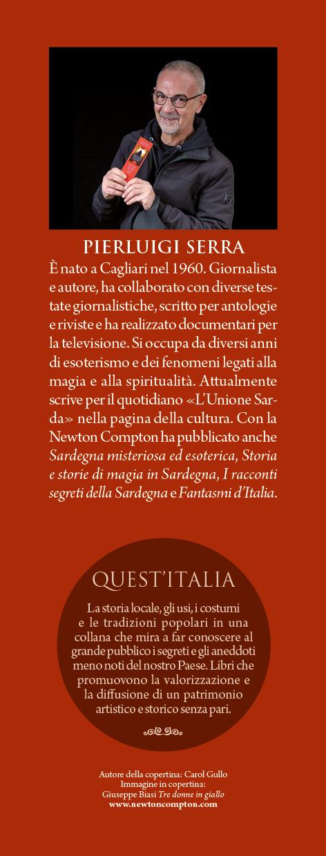 Gli antichi popoli della Sardegna. Dalle popolazioni prenuragiche ai temibili guerrieri Shardana: la storia dei primi dominatori dell'isola più misteriosa del Mediterraneo - Pierluigi Serra - 3