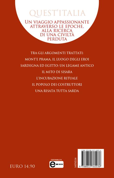 Gli antichi popoli della Sardegna. Dalle popolazioni prenuragiche ai temibili guerrieri Shardana: la storia dei primi dominatori dell'isola più misteriosa del Mediterraneo - Pierluigi Serra - 4