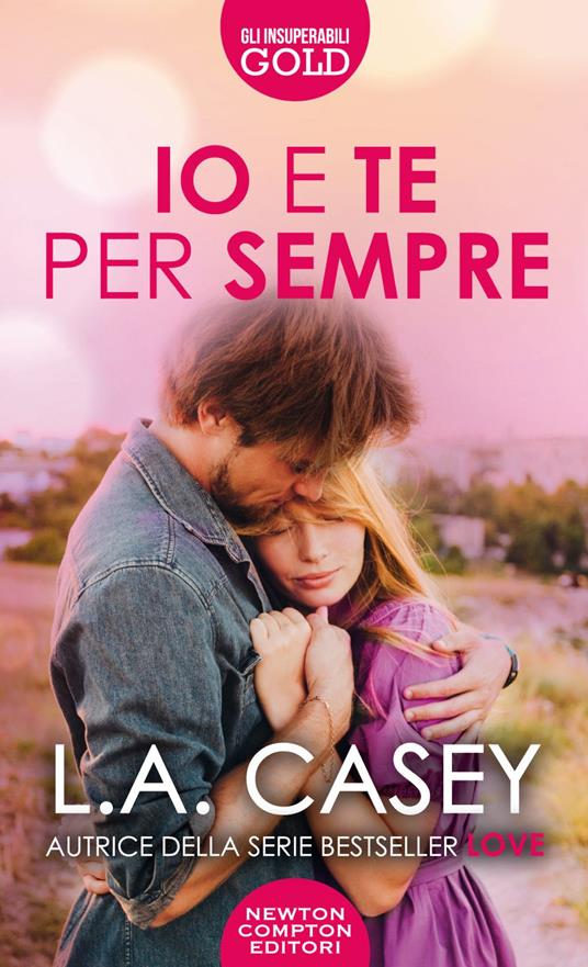 Io e te per sempre - L. A. Casey - ebook