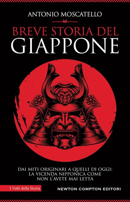 Breve storia del Giappone. Dai miti originari a quelli di oggi: la vicenda nipponica come non l'avete mai letta - Antonio Moscatello - ebook