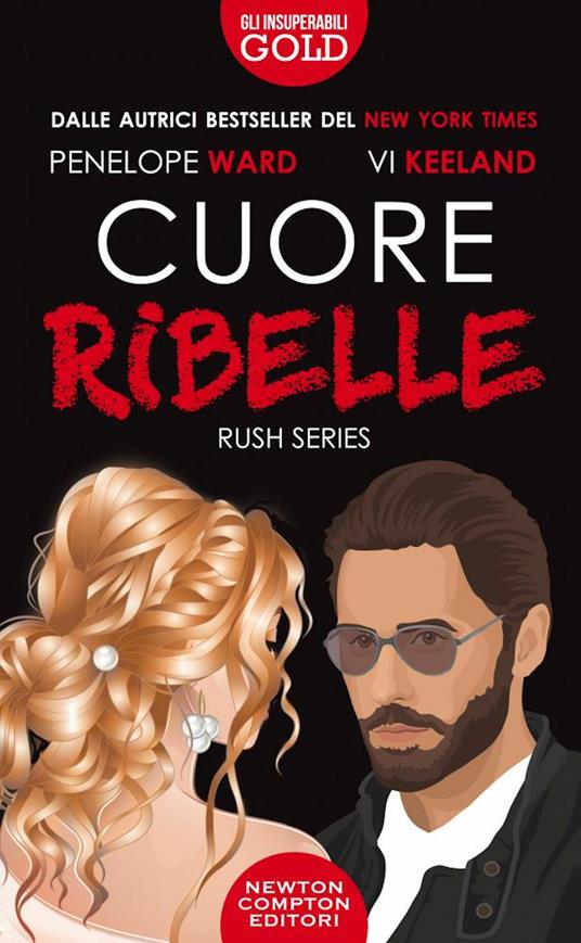 Cuore ribelle - Vi Keeland,Penelope Ward - copertina