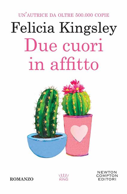 Due cuori in affitto - Felicia Kingsley - copertina