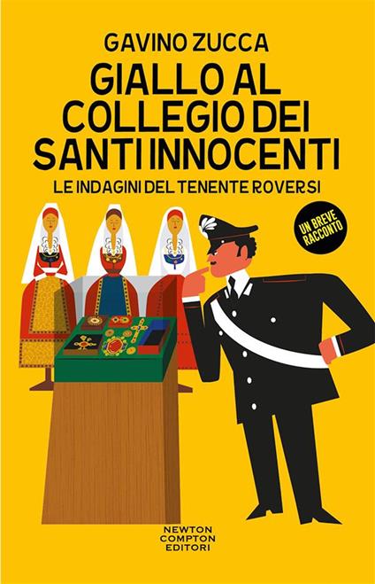 Giallo al collegio dei Santi Innocenti. Le indagini del tenente Roversi - Gavino Zucca - ebook