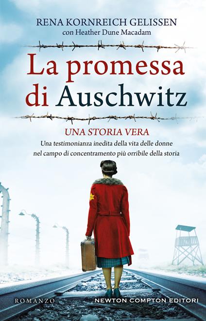 La promessa di Auschwitz. Una testimonianza inedita della vita delle donne nel campo di concentramento più orribile della storia - Rena Kornreich Gelissen,Heather Dune Macadam - copertina