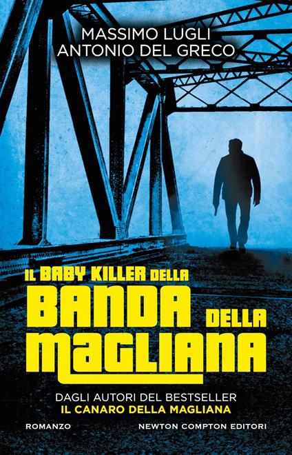 Il baby killer della banda della Magliana - Antonio Del Greco,Massimo Lugli - ebook