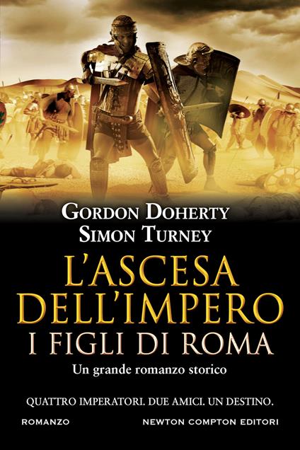 L' ascesa dell'impero. I figli di Roma - Gordon Doherty,Simon Turney - copertina