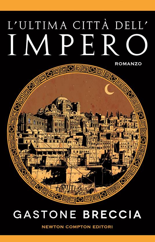 L' ultima città dell'impero - Gastone Breccia - ebook