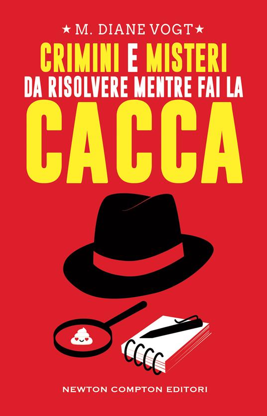 Crimini e misteri da risolvere mentre fai la cacca - M. Diane Vogt - copertina