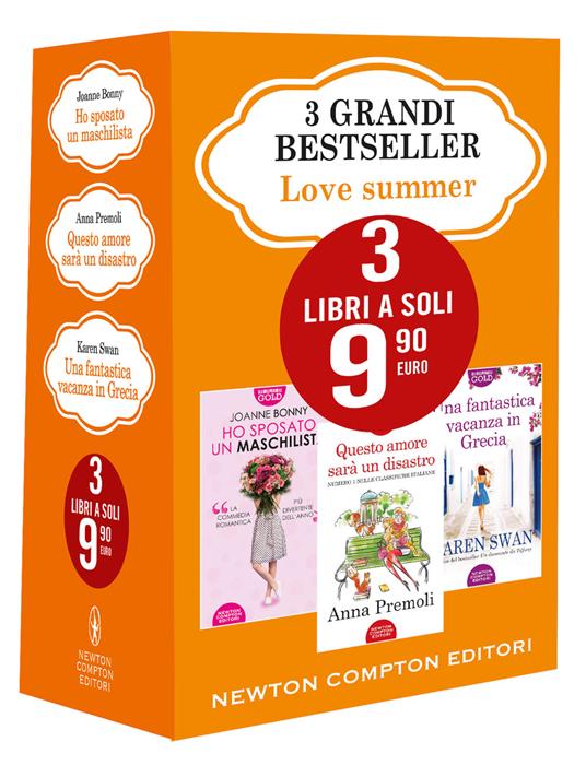 3 grandi bestseller. Love summer: Ho sposato un maschilista-Questo amore sarà un disastro-Una fantastica vacanza in Grecia - Joanne Bonny,Anna Premoli,Karen Swan - copertina