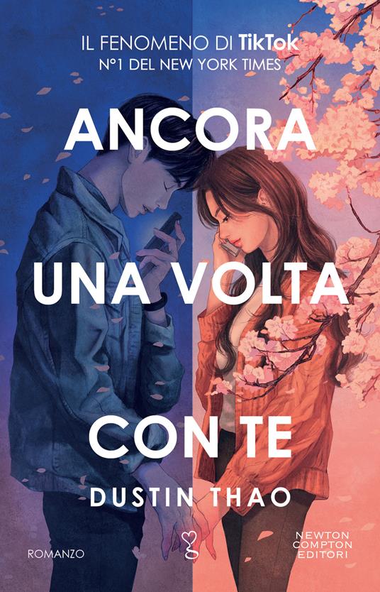 Ancora una volta con te - Dustin Thao - Libro - Newton Compton Editori -  Anagramma