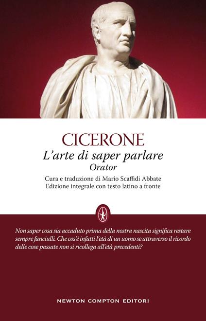 L'arte di saper parlare. Orator. Testo latino a fronte - Marco Tullio Cicerone - copertina