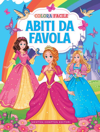 Colora facile. Abiti da favola - copertina