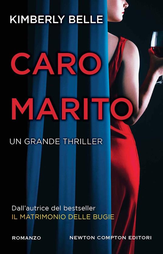 Caro marito - Kimberly Belle - Libro - Newton Compton Editori