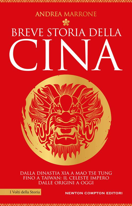 Breve storia della Cina. Dalla dinastia Xia a Mao Tse Tung fino a Taiwan: il Celeste Impero dalle origini a oggi - Andrea Marrone - copertina