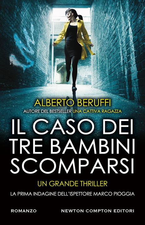 Il caso dei tre bambini scomparsi. La prima indagine dell’ispettore Marco Pioggia - Alberto Beruffi - copertina