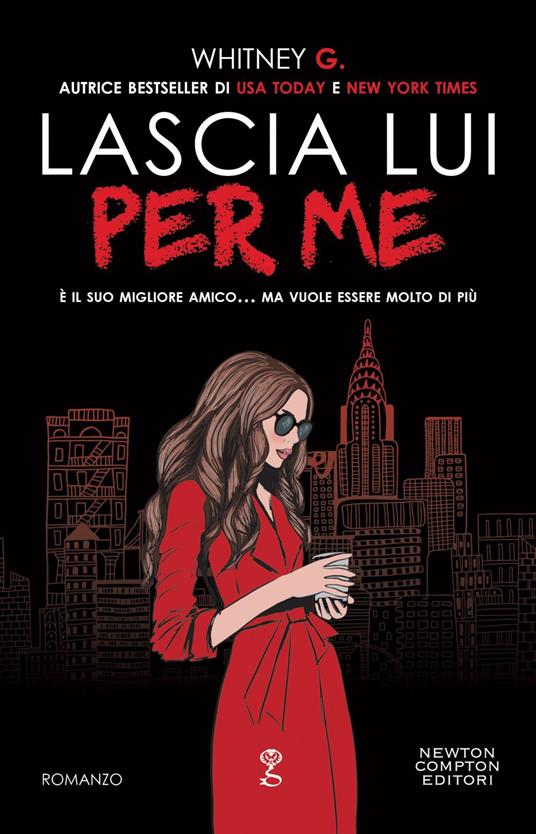 Lascia lui per me - G. Whitney,Daniela Mastropasqua - ebook