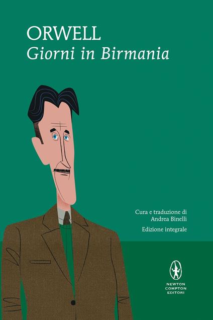 Giorni in Birmania. Ediz. integrale - George Orwell,Andrea Binelli - ebook