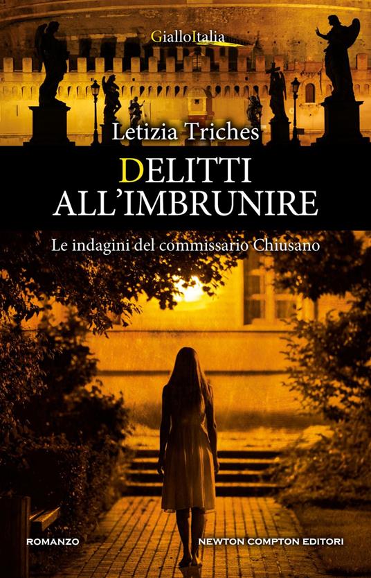 Delitti all'imbrunire. Le indagini del commissario Chiusano - Letizia Triches - ebook