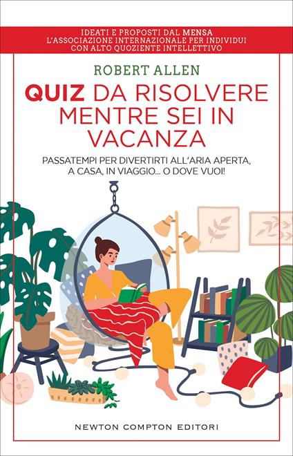 Quiz da risolvere mentre sei in vacanza. Passatempi per divertirti all'aria aperta, a casa, in viaggio... o dove vuoi! - Robert Allen - copertina